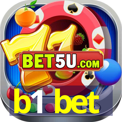 b1 bet